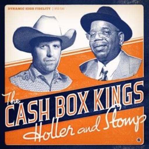 Cash Box Kings – Holler And Stomp