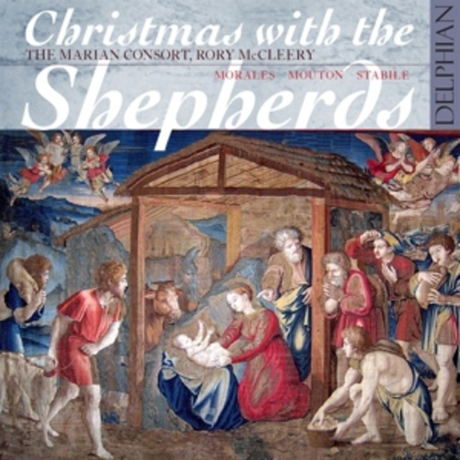 The Marian Consort – Christmas With The Shepherds