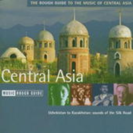 Diverse – Rough Guide To The Music Of Central Asia