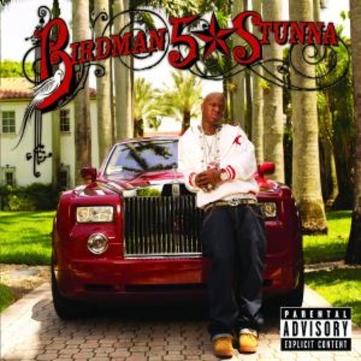 Birdman – 5* Stunna