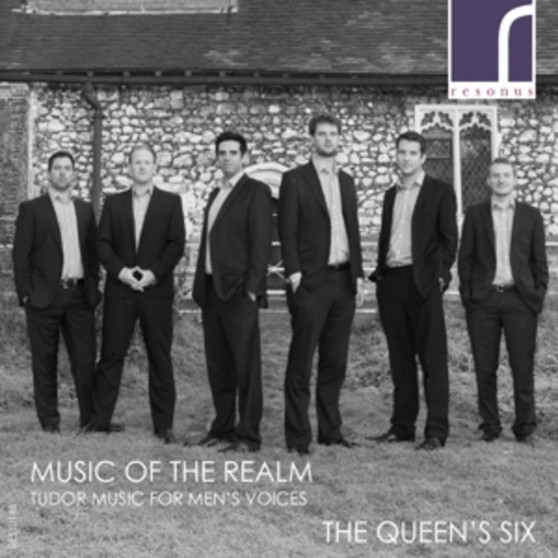 The Queen's Six – Music Of The Realm - Tudor Music For Men's Voices