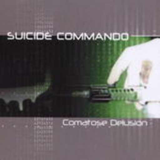 Suicide Commando – Comatose Delusion