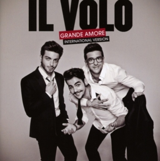 Il Volo – Grande Amore