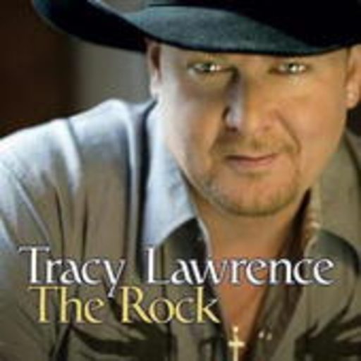 Tracy Lawrence – The Rock