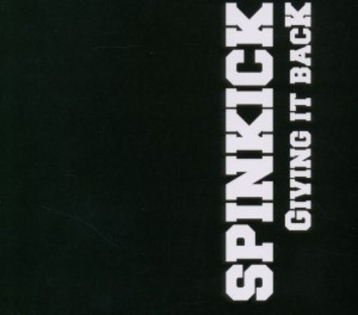 Spinkick – Giving It Back