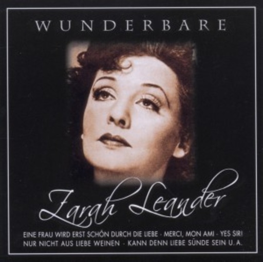 Zarah Leander – Wunderbare Zarah Leander