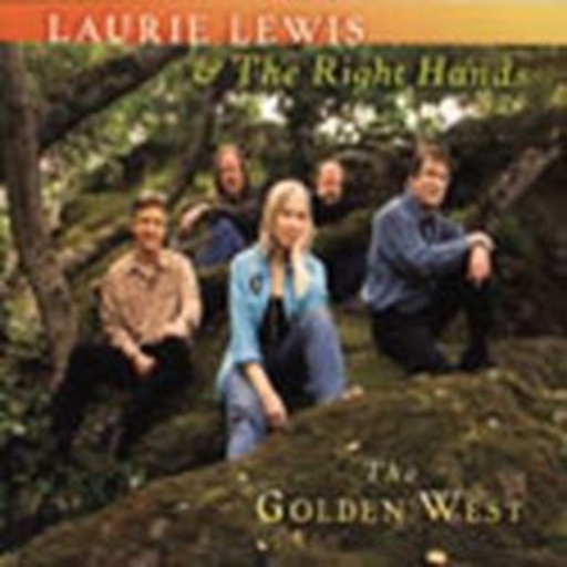 Laurie Lewis & The Right Hands – The Golden West