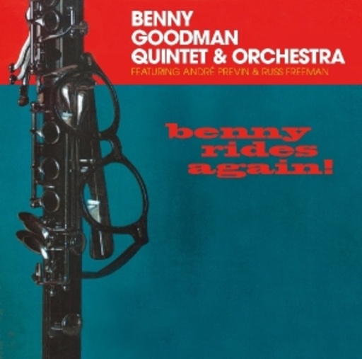 Benny Goodman – Benny Rides Again!