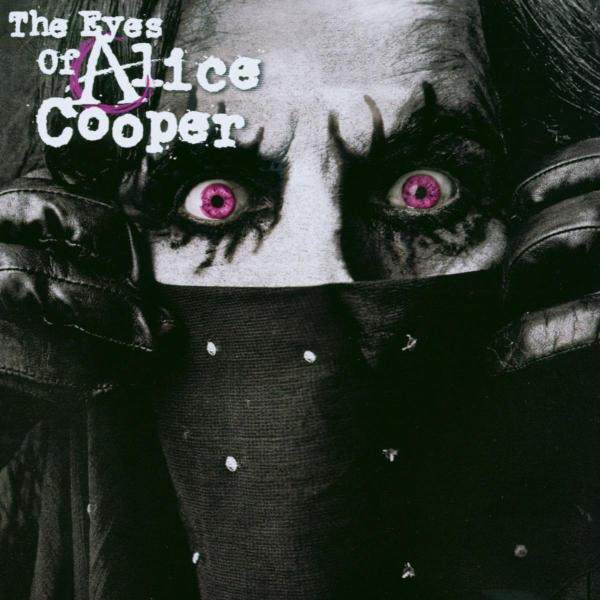 Alice Cooper – The Eyes Of Alice Cooper