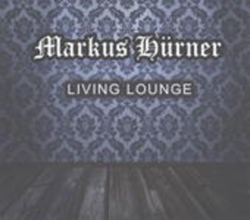 Markus Hürner – Living Lounge