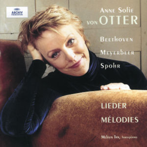 Anne Sofie von Otter/Melvyn Tan – Lieder - Mélodies