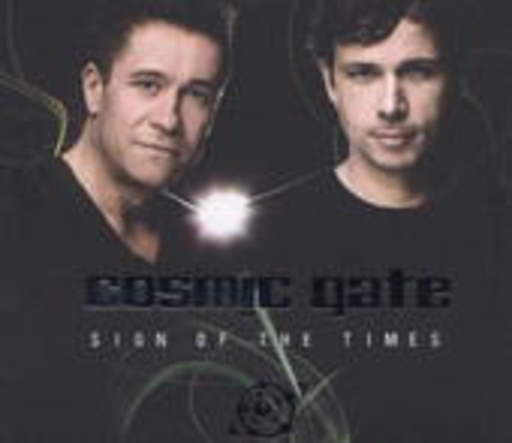 Cosmic Gate – Sign Of The Times