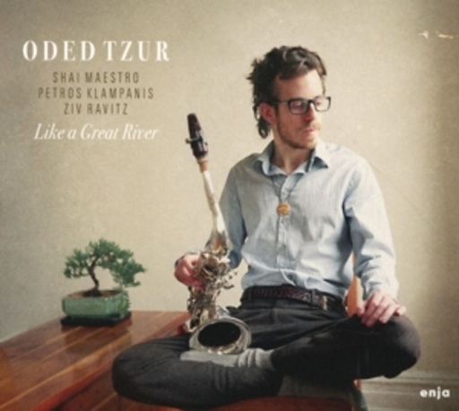 Oded Tzur – Like A Great River