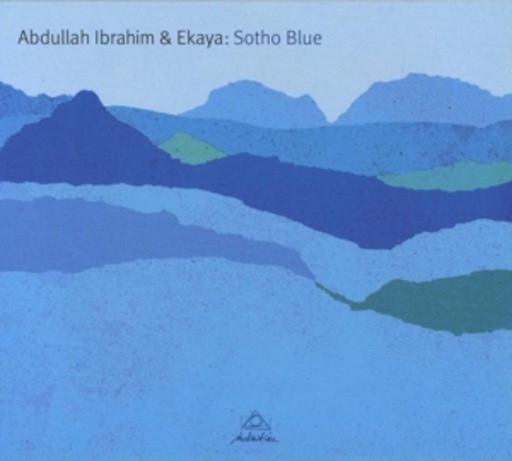 Abdullah Ibrahim/Ekaya – Sotho Blue