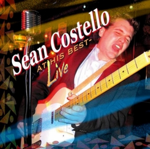 Sean Costello – At His Best: Live
