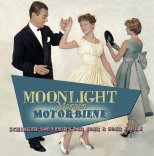 Diverse – Moonlight, Morgen, Motorbiene: Schlager-Souvenirs der 50er & 60er Jahre