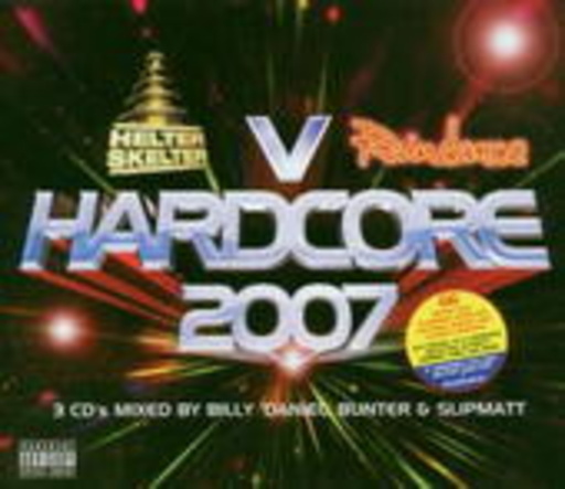 Diverse – Hardcore 2007 - Helter Skelter vs. Raindance