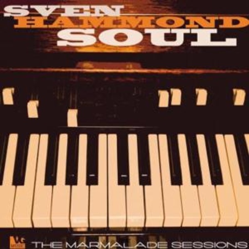 Sven Hammond Soul – Marmalade Sessions