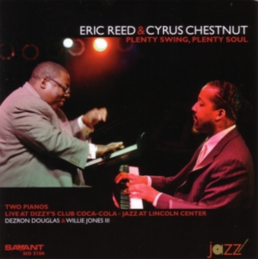 Eric Reed & Cyrus Chestnut – Plenty Swing, Plenty Soul