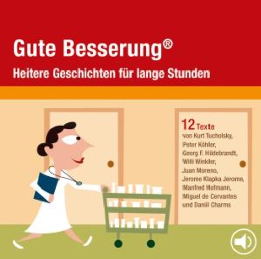 Diverse – Gute Besserung - Heitere Geschichten für lange Stunden