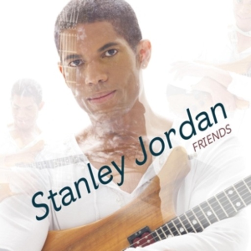 Stanley Jordan – Friends