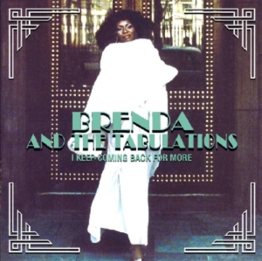 Brenda And The Tabulations – I Keep Coming Back For More