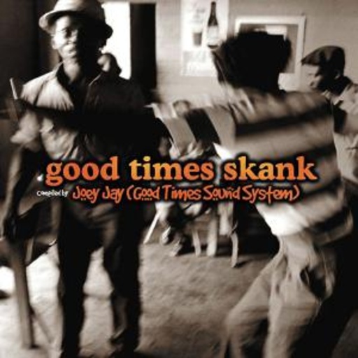 Diverse – Good Times Skank (Joey Jay Good Times Sound System Compilation)