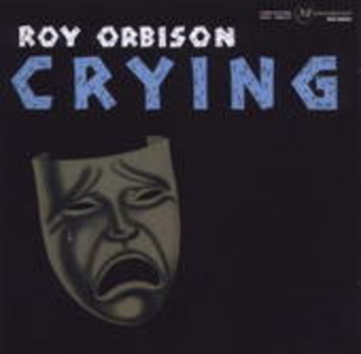 Roy Orbison – Crying