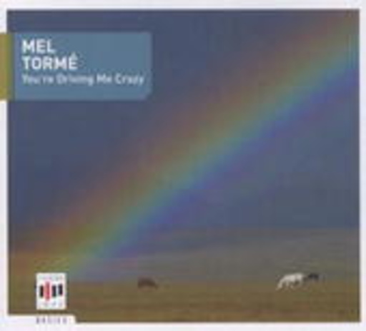 Mel Tormé – You're Driving Me Crazy