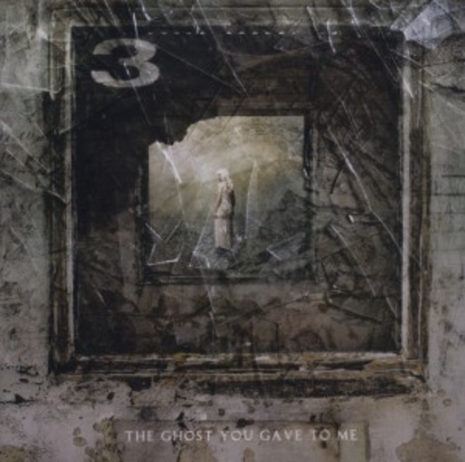 3 – The Ghost You Gave To Me