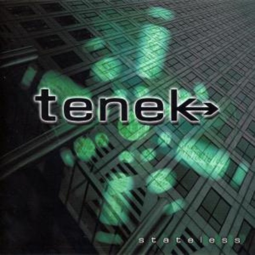 Tenek – Stateless