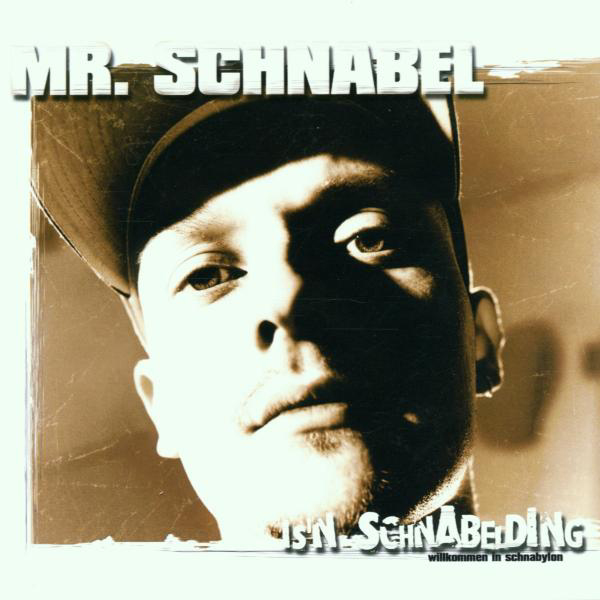 Mr. Schnabel – Is'n Schnabelding