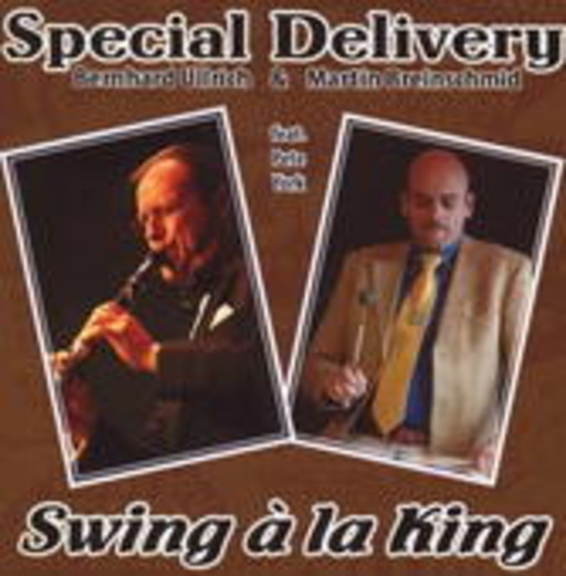 Martin Breinschmid & Bernhard Ullrich – Special Delivery - Swing A La King