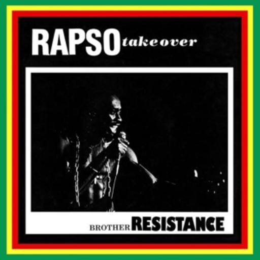 Brother Resistance – Rapso Ear Records