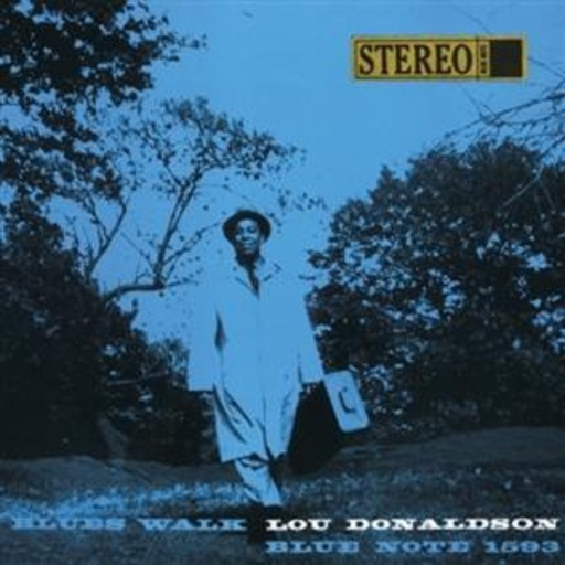 Lou Donaldson – Blues Walk