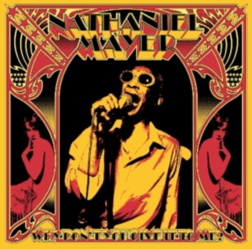 Nathaniel Mayer – Why Don't You Give It To Me