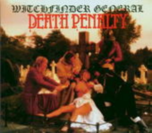 Witchfinder General – Death Penalty