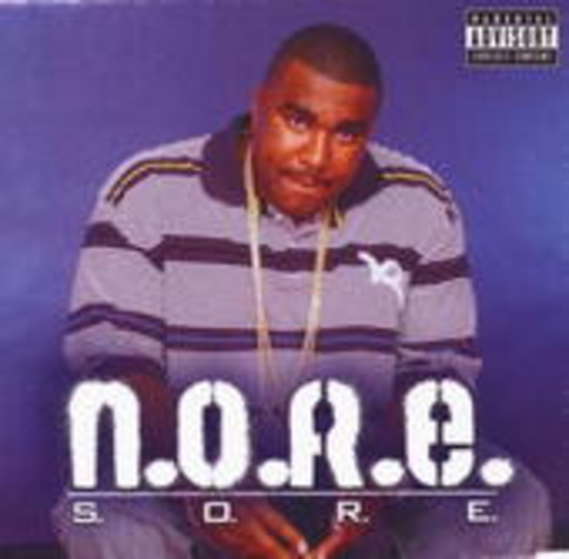 N.O.R.E. – S.O.R.E.