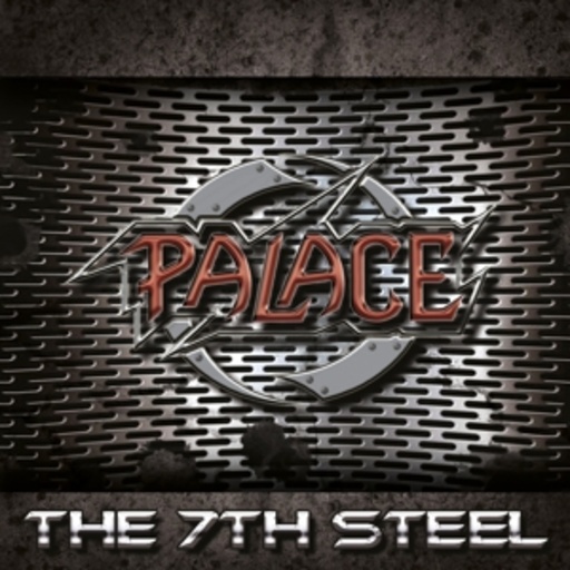 Palace – The 7th Steel