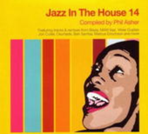 Diverse – Jazz In The House 14 - Compiled By Phil Asher