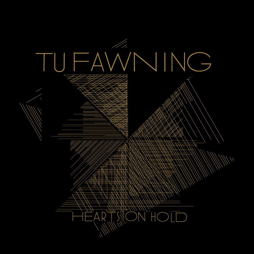 Tu Fawning – Hearts On Hold