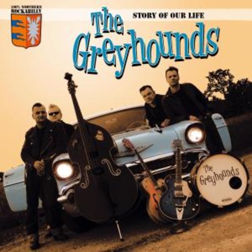 The Greyhounds – Story Of Our Life
