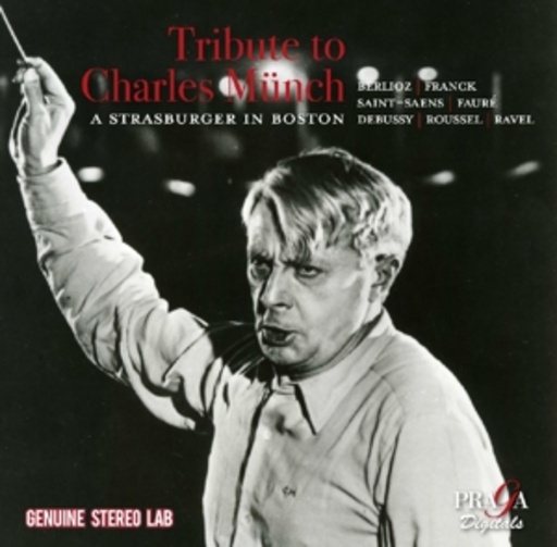 Charles Münch/Boston Symphony Orchestra – Tribute To Charles Münch