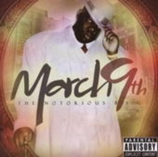 Notorious B.I.G. – March 9