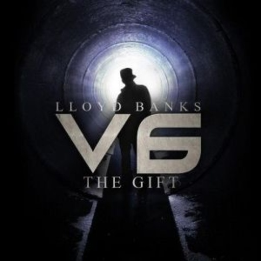 Lloyd Banks – V6 - The Gift