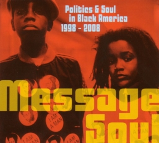 Message Soul: Politics In Black America 1998