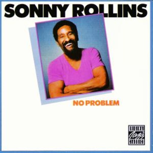 Sonny Rollins – No Problem