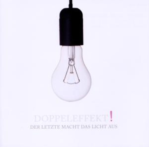 Doppeleffekt! – Der Letzte macht das Licht aus