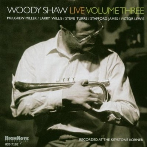 Woody Shaw – Live Volume Three