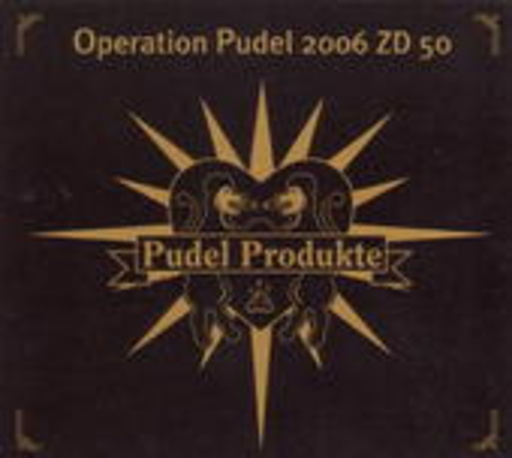 Diverse – Operation Pudel 2006 ZD 50